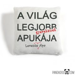 A világ legjobb apukája/anyukája - párna